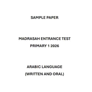 Op de afbeelding: Een wit papier met zwarte tekst. De tekst luidt "SAMPLE PAPER", "MADRASAH ENTRANCE TEST PRIMARY 1 2026" en "ARABIC LANGUAGE (WRITTEN AND ORAL)". Het is waarschijnlijk een examen.