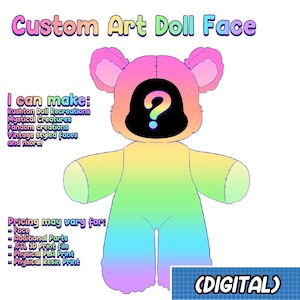 Puede incluir: Una ilustración digital de un oso de peluche de color arcoíris con un signo de interrogación en lugar de su cara. El texto "Custom Art Doll Face" está en la parte superior de la imagen. El texto "I can make: Rushton Doll Recreations, Mystical Creatures, Fandom creations, Vintage styled faces and more!" está en el lado izquierdo de la imagen. El texto "Pricing may vary for: - Face - Additional Parts - STL 3D Print file - Physical PLA Print - Physical Resin Print" está en el lado izquierdo de la imagen. El texto "(DIGITAL)" está en la parte inferior derecha de la imagen.