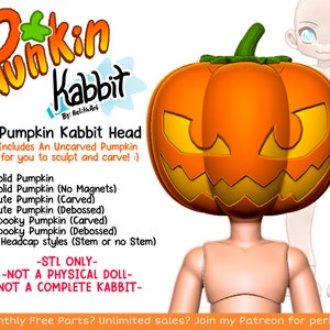 DIGITAL .STL - "Punkin" Pumpkin Stlye Heads for BJDs and Kabbit - 26-28cm - 3D Printed Ball Jointed Doll Base - Make your Own BJD