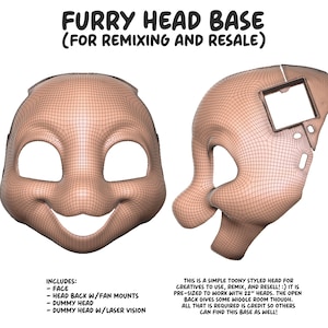 Puede incluir: Un modelo 3D de una base de cabeza peluda para mezclar y revender. El modelo se muestra en dos vistas, frontal y lateral. La cabeza está diseñada para usarse con cabezas de 56 cm. El texto "FURRY HEAD BASE (FOR REMIXING AND RESALE)" está en la parte superior de la imagen. El texto "INCLUDES: FACE, HEAD BACK W/FAN MOUNTS, DUMMY HEAD, DUMMY HEAD W/LASER VISION" está en el lado izquierdo de la imagen. El texto "THIS IS A SIMPLE TOONY STYLED HEAD FOR CREATIVES TO USE, REMIX, AND RESELL!:) IT IS PRE-SIZED TO WORK WITH 56 CM HEADS. THE OPEN BACK GIVES SOME WIGGLE ROOM THOUGH. ALL THAT IS REQUIRED IS CREDIT SO OTHERS CAN FIND THIS BASE AS WELL!" está en el lado derecho de la imagen.