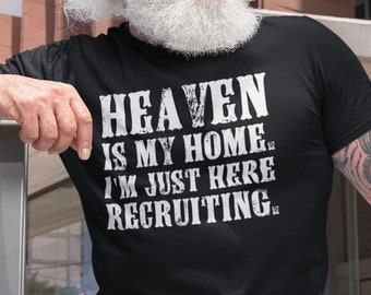 Heaven Is My Home I&#39;m Just Here Recruiting Jesus Christian Shirt, Jesus Shirt, Pastor Shirt, Christian Gifts, Funny Priest Shirt, Religious