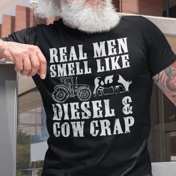 Real Men Smell Like Diesel And Cow Crap, Funny Cow Shirt, Tractor Tshirt, Cow Farmer Gifts, Cowboy Shirt, Cow Lover Shirt, Gifts For Cowboys