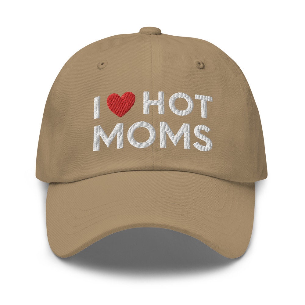 I love hot moms embroidered hat Funny hot moms hat hot moms Etsy