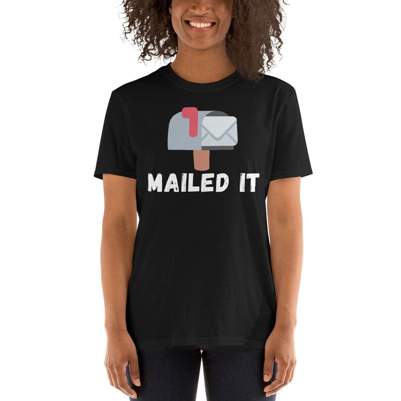 Funny Mailman Gift Mailed It Funny Postman Shirt Postal Etsy