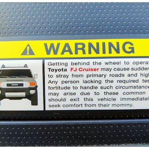 Toyota FJ Cruiser Warning Label / Sticker - (SPECIAL - Buy 1 / Get 1 FREE!!!)