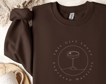 Espresso Martini Sweatshirt, Espresso Martini, Espresso Martini Shirt, Martini Social Club, Espresso Sweatshirt, Espresso Martini Girl