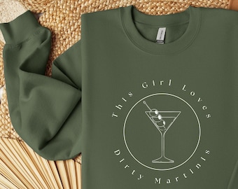 Dirty Martini Sweatshirt, Dirty Martini, Dirty Martini Gift, Dirty Martini Bach, Dirty Martini Bachelorette, Martini Sweatshirt, Martini Gif