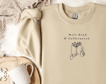 Embroidered Well Read and Caffeinated Sweatshirt, well read, well read co, well read women, well read sweatshirt, gift for book lover