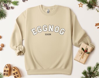 Eggnog Season Sweatshirt, Eggnog Sweatshirt, Holiday Sweatshirt for Her, Eggnog Season, Eggnog Shirt, Christmas Sweatshirt. Holiday Drinks