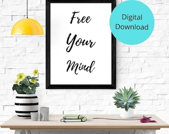 Druckbares digitales Typografie Poster eines Zitats Free your mind.