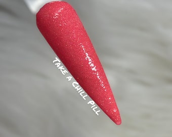 Take a Chill Pill - neon coral/pink shimmer and glow in the dark dip, chrommable over itself