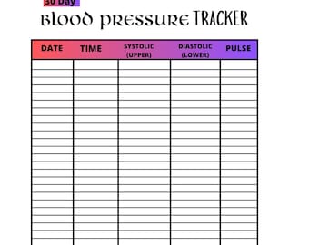May include: A white 30-day blood pressure tracker with a black grid. The header reads "Blood Pressure Tracker" in a decorative font. The top section includes fields for date, time, systolic, diastolic, and pulse.