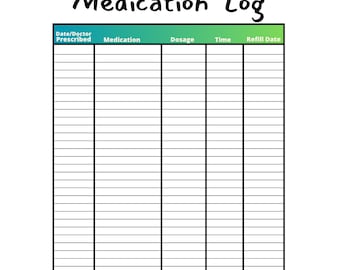 Puede incluir: Un registro de medicamentos blanco con un encabezado verde y azul. El encabezado incluye las palabras "Medication Log" en escritura negra. El registro tiene columnas para la fecha, el medicamento, la dosis, la hora y la fecha de reabastecimiento. Hay un espacio para el nombre en la parte superior.