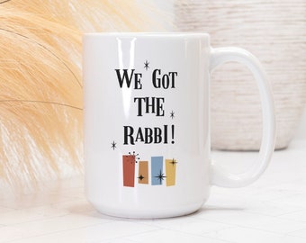 We Got The Rabbi Retro Mug | Marvelous Mrs. Maisel Mug, New York Gift, Mrs. Maisel Gift Mrs. Maisel Coffee mug, Jewish Gift, Yom Kippur