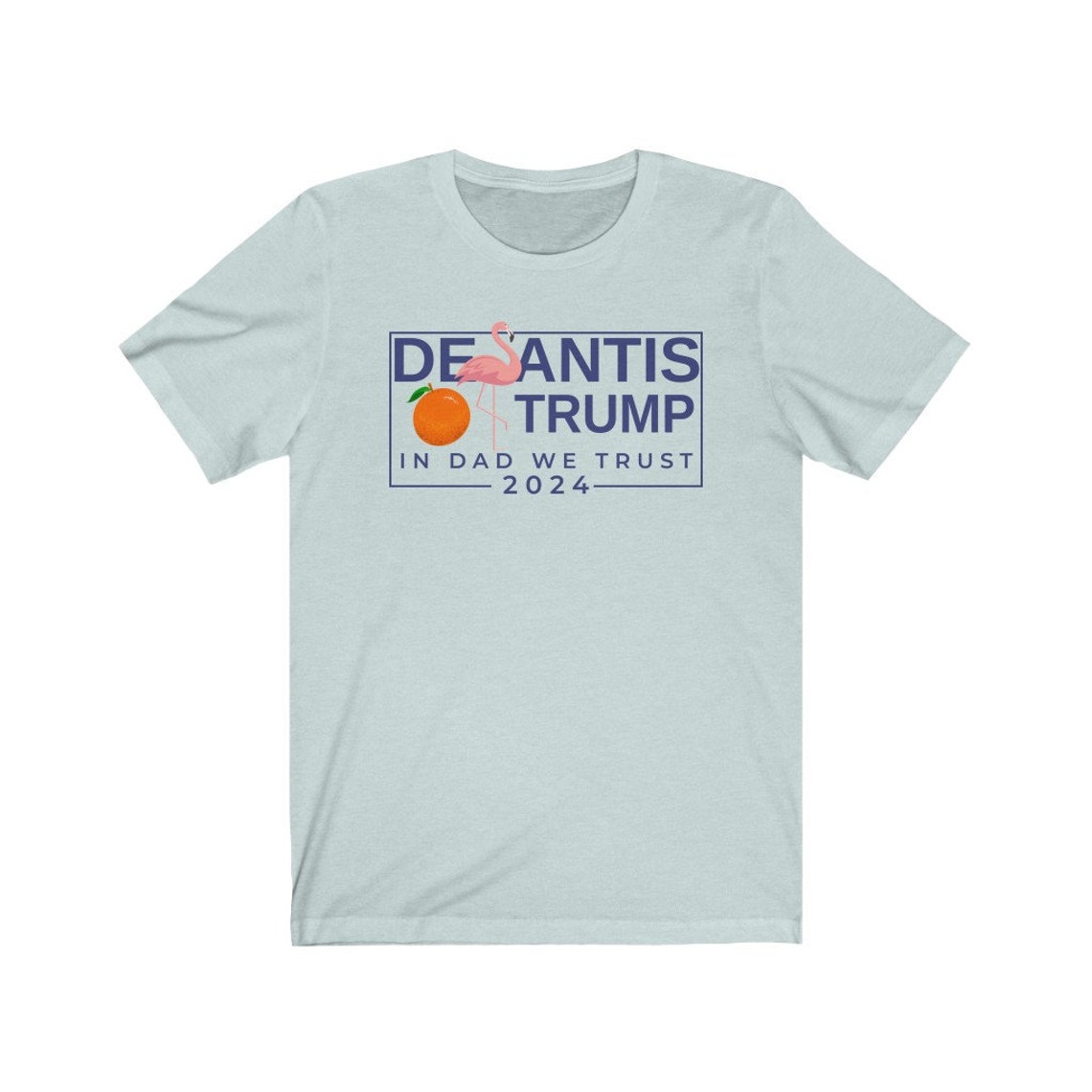 Desantis Trump 2024 Flamingo and Orange in Dad We Trust Daddy - Etsy