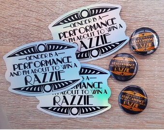 Gender is a Performance holographic sticker and buttons