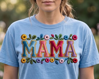Mama Floral Embroidery PNG, Colorful Mom Shirt Design, Mother’s Day Sublimation, Boho Flower Mama Graphic, Instant Download