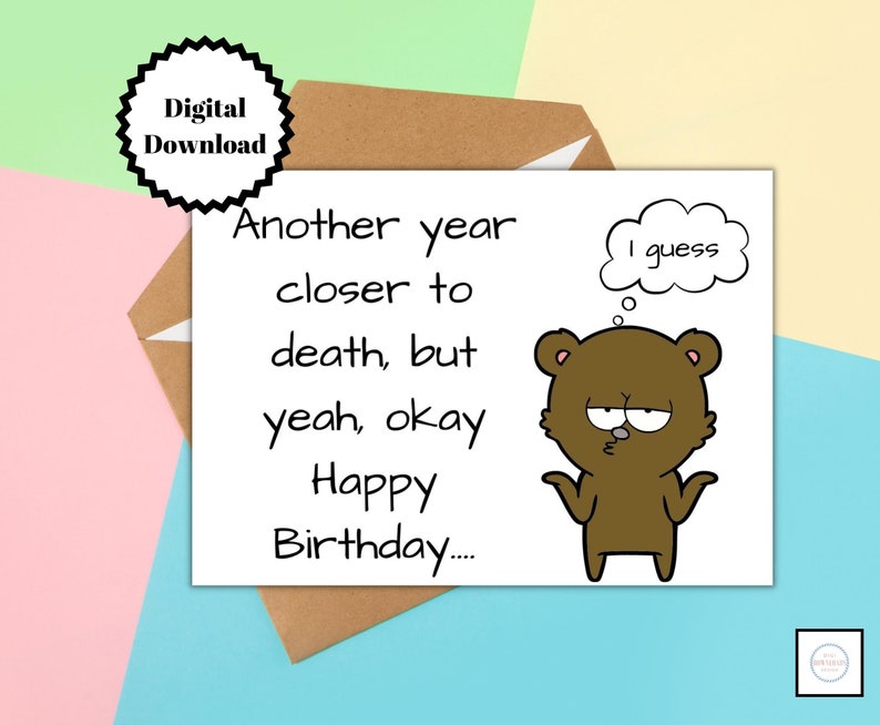 Printable Funny Birthday Card Sarcastic Birthday Card - Etsy