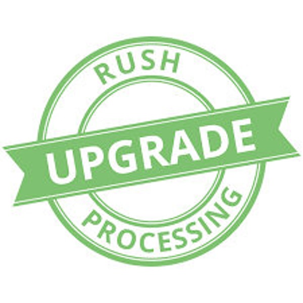 RUSH PROCCESSING (shipping out within 48hrs)