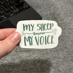 My Sheep Know My Voice | Inspirational Saying Sticker | Durable Vinyl Plastic | Glossy Finish | Handmade