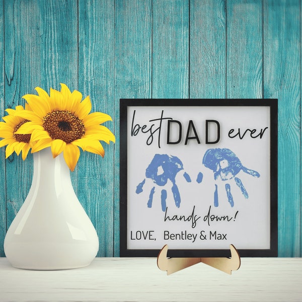 Best Papa Ever Hand Print Sign,Kids Hand Print Gift,Personalized Fathers Day Gift,Custom Wooden Gift for Papa ＆Grandpa,Best Dad Hands Down