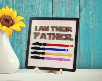 I Am Their Father Acrylic Sign,Personalized Gift For Dad,Fathers Day Gift,Custom Name Light Saber Gift ,Funny Gift For Dad,Gift Idea For Dad