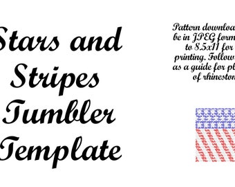Rhinestone Tumbler Stars and Stripes Pattern TEMPLATE