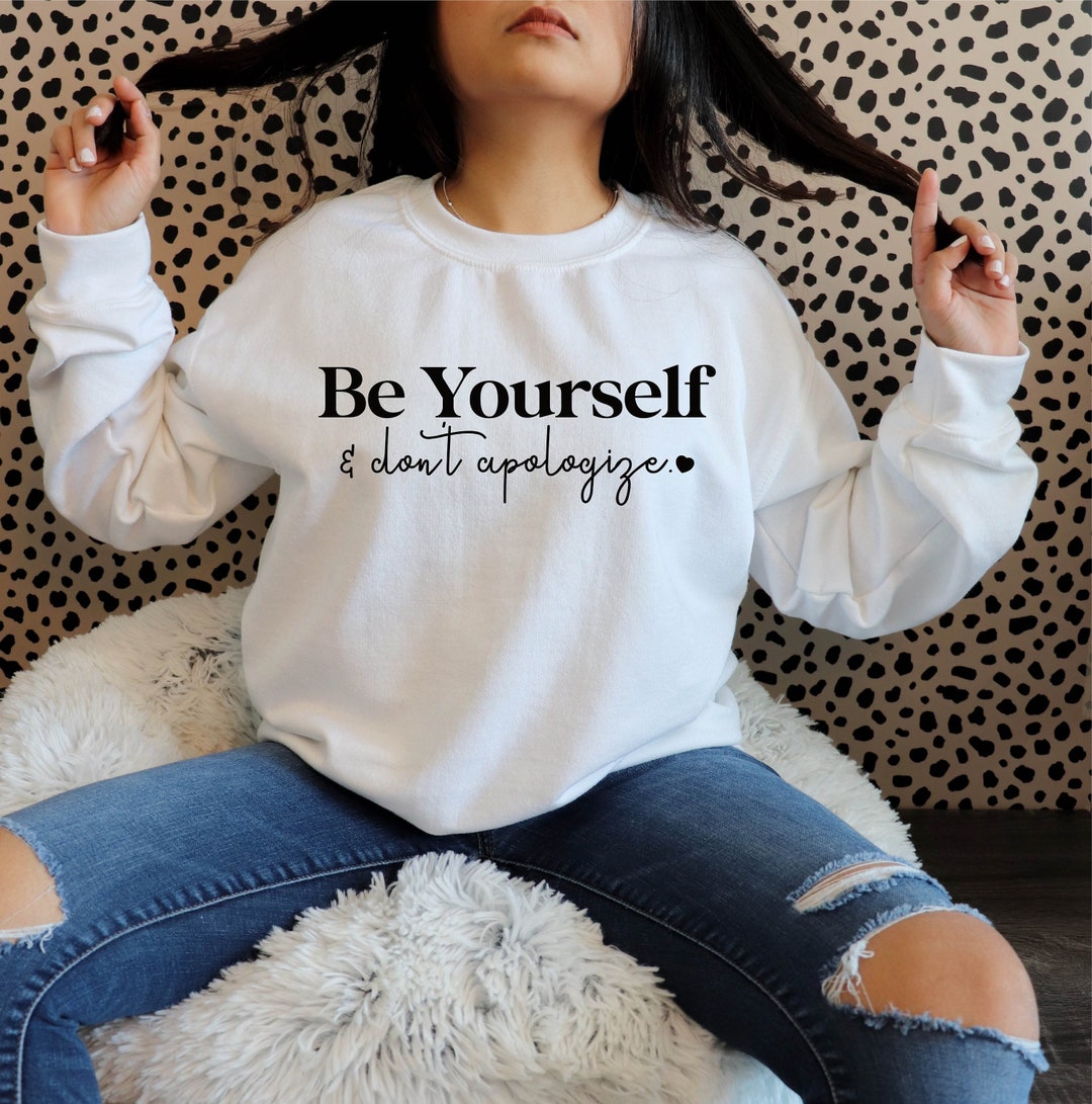 Be Yourself and Don't Apologize Svg Dxf Png Pdf Jpg. - Etsy