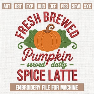 Motifs de broderie de latte à la citrouille et aux épices, motif de broderie d&#39;amateur de café d&#39;automne, fichiers de broderie d&#39;automne à la mode, cadeaux pour l&#39;automne, 5 x 7
