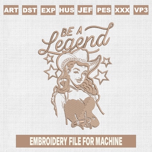 Cowgirl be a legend embroidery designs, boho western country embroidery pattern, cowgirl western embroidery files trendy, 4 sizes download