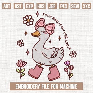 May include: Embroidery design file for a machine to create a cute cartoon goose wearing pink boots and a pink bow. The goose is surrounded by flowers and stars. The text "Silly Goose on the Loose" is written in a circle around the goose.