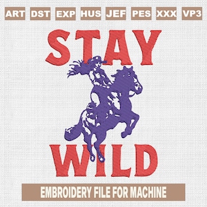 Stay wild southern western cowgirl embroidery designs, cowboy american country embroidery pattern, rodeo horse embroidery files trendy, 5x7