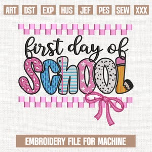 Coquette First Day Of School embroidery designs, Preppy Back To School embroidery pattern, Back to School embroidery files, 5x7, 4x4