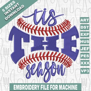 May include: Embroidered design of a baseball with the text "'tis the season" in purple. The baseball is red and white with a purple outline. The design is suitable for embroidery machines.