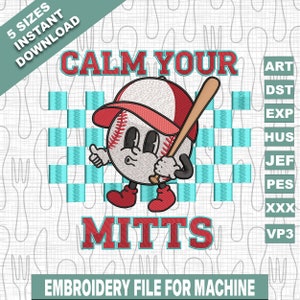 Baseball Game Day Embroidery Designs, Baseball Machine Embroidery Designs, Calm Your Mitts Embroidery Designs, 5 Sizes, Instant Download
