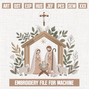 May include: An embroidered design featuring a Nativity scene with Mary, Joseph, and baby Jesus in a manger, surrounded by sheep and foliage. A cross hangs above the stable. The text "EMBROIDERY FILE FOR MACHINE" is at the bottom.