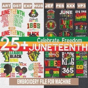 25+ Juneteenth embroidery designs, bundle juneteenth embroidery pattern, celebrate freedom embroidery files trendy, 4 sizes