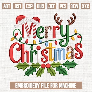 May include: A colorful Christmas embroidery design with the words "Merry Christmas" in red, green, and blue. The design includes Santa hats, candy canes, reindeer antlers, and holly leaves. The text "Embroidery File for Machine" is at the bottom.