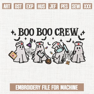 Boo Boo Crew Halloween Nurse embroidery designs, Cute Ghost Nurse embroidery pattern, Halloween Crew embroidery files, 5x7, 4x4