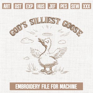 God&#39;s silliest goose embroidery designs, silly goose embroidery pattern, animals embroidery files trendy, gifts for animals, 5x7
