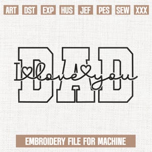Dad love you embroidery designs, dad life embroidery pattern, best dad embroidery files trendy, fathers day, 5 sizes download