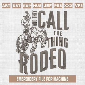 They call the thing rodeo embroidery designs, western embroidery pattern, cowboy embroidery files trendy, rodeo machine embroidery design