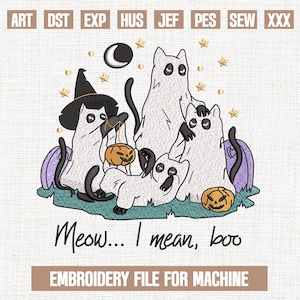 Meow..i mean boo embroidery designs, ghost cat embroidery pattern, halloween embroidery files trendy, gifts for halloween, 5x7