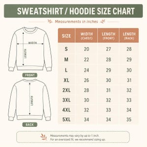May include: A sweatshirt and hoodie size chart with measurements in inches. The chart displays sizes from S to 5XL, listing width, front length, and back length for each. It includes line drawings of the front and back of a garment with arrows.