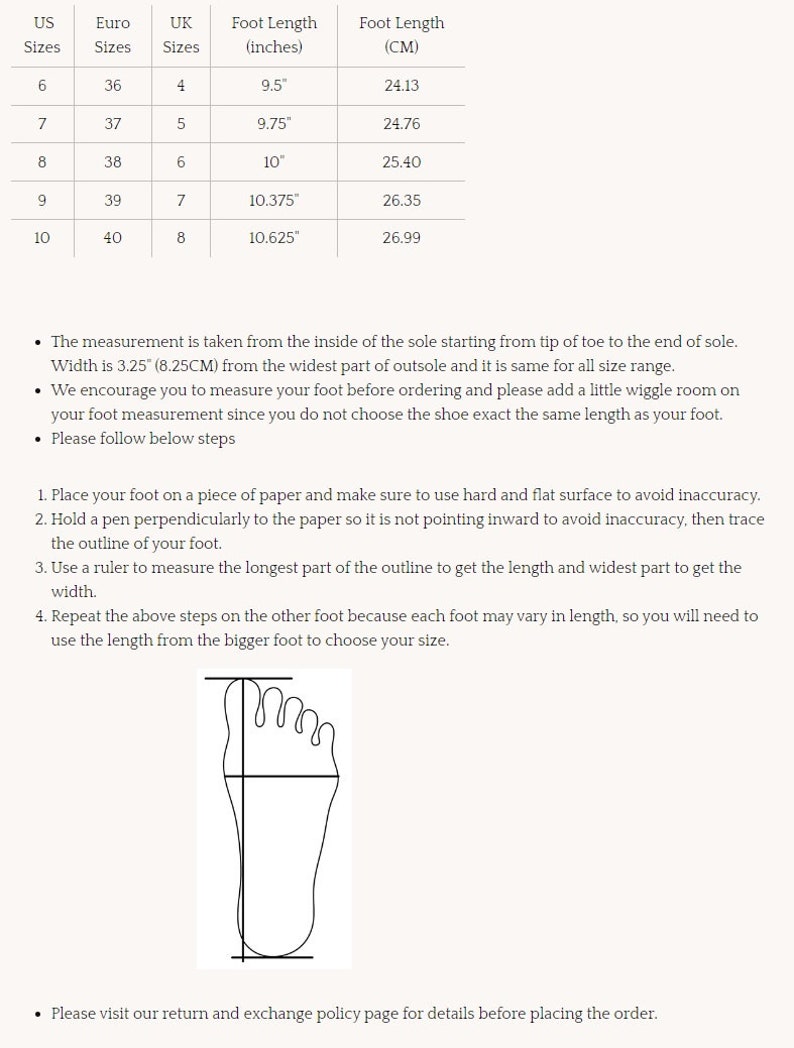 May include: A chart showing US, Euro, and UK shoe sizes with corresponding foot lengths in inches and centimeters. The chart includes sizes 6 through 10. The chart also includes a diagram showing how to measure your foot for the correct shoe size.