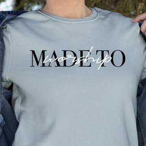 Ready to Press Made To Worship, DTF Print Transfer, Transfer for T-Shirts, Christian Art, Christian, Made To Worship, Worship, God, Shirt