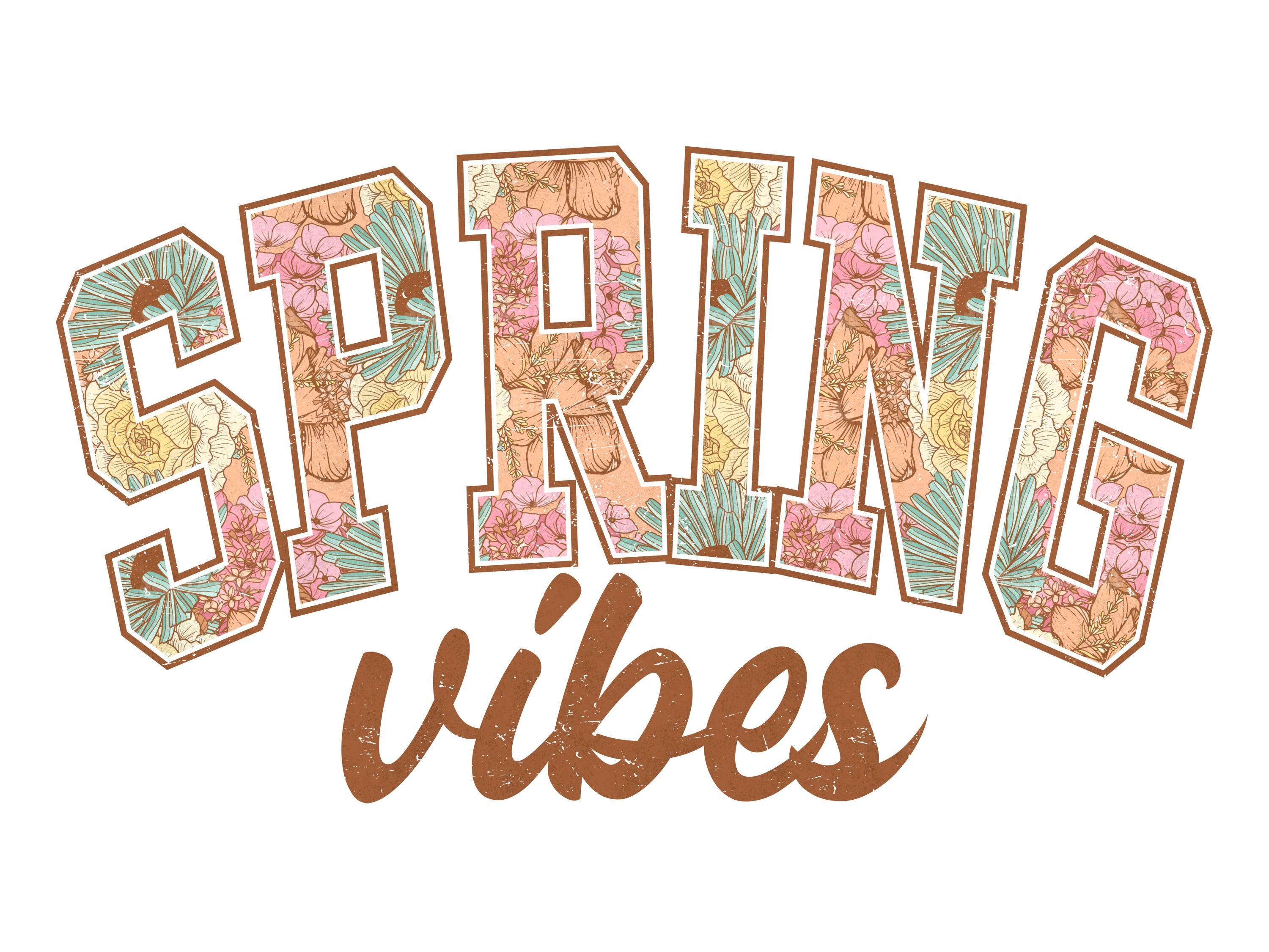 Ready to Press Spring Vibes, DTF Print Transfer, Heat Transfer for T ...