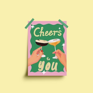 Cheers To You illustration art print A4, celebration, cocktails, Espresso Martini, self love art, self love decor image 1