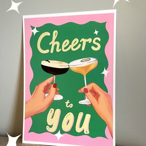 Cheers To You illustration art print A4, celebration, cocktails, Espresso Martini, self love art, self love decor image 4