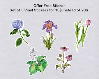 May include: Set of five vinyl stickers featuring watercolor illustrations of flowers. The flowers include a purple iris, a pink coneflower, a blue hydrangea, a pink tulip, and a white flower with green leaves. The text "Offer Free Sticker Set of 5 Vinyl Stickers for 16$ instead of 20$" is at the top of the image.